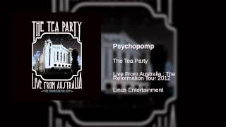 The Tea Party - Psychopomp