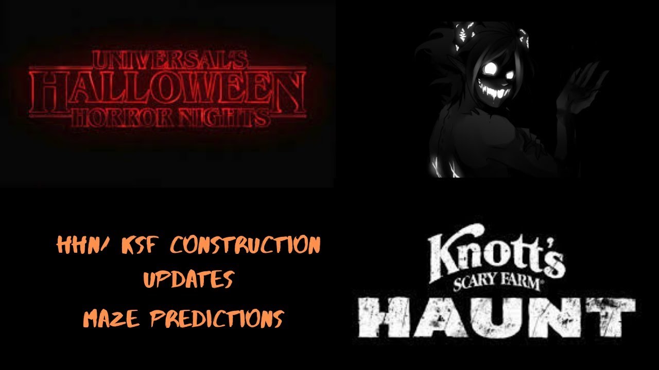 HHN and KSF 2019 Construction Updates and Maze Predictions