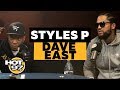 Styles P & Dave East Break Down The Rules Of Beef, Drake vs Pusha T & 'Quitting' Rap