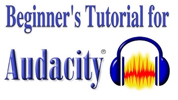 Audacity Tutorial for Beginners