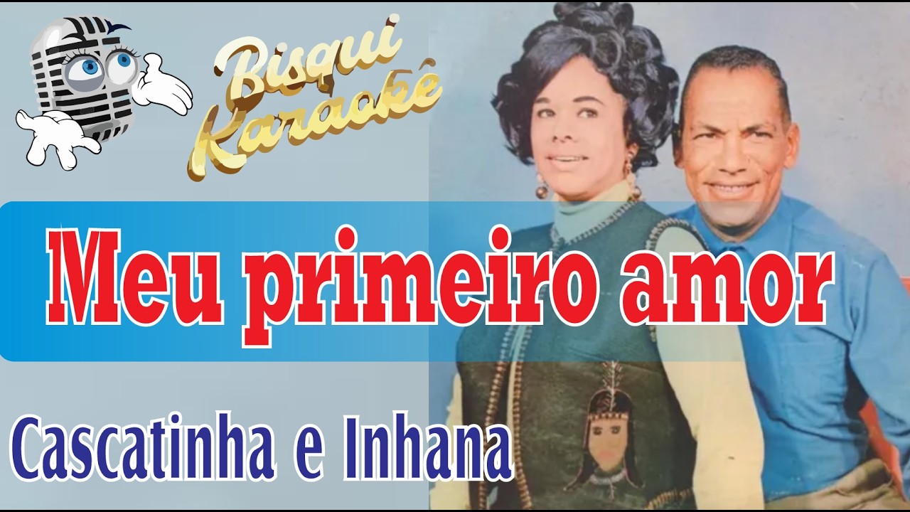 Meu primeiro amor - Karaokê