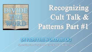 Recognizing Cult Talk & Patterns
