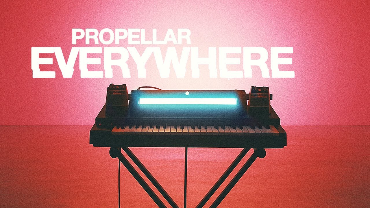 Propellar - Everywhere (Official Audio)