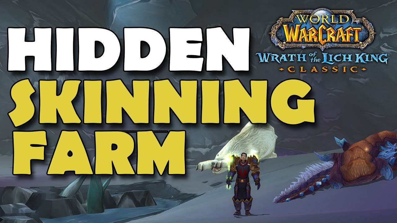 Hidden Skinning Gold Farm Spot WOTLK Classic