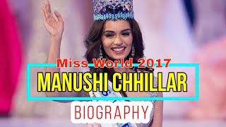 Manushi Chhillar Miss World 2017 Biography, Lifestyle, Family, Age, Biodata