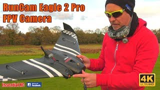 RunCam Eagle 2 Pro FPV (first person view) Camera: ESSENTIAL RC FLIGHT TEST
