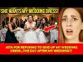 AITA? This Wedding Dress Drama Got Out of Control FAST 😵💍 | Charlotte Stories