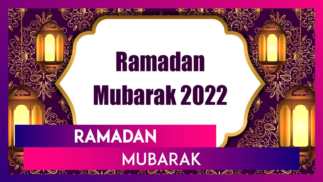 Ramadan Mubarak 2022 Greetings: Wishes, Quotes, Images & Sayings To Celebrate the Month of Fasting