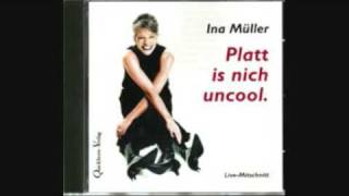 Ina Müller - Platt is nich uncool