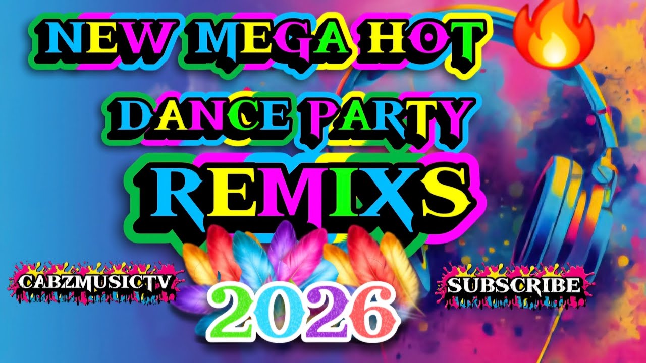 New mega hot dance party Remixs 2026💖💖💖