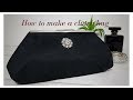 How to Make a Clutch Bag