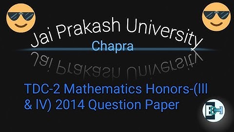 TDC-Part-2 Mathematics Honors (3rd&4th) 2014 Question Paper,JPU Chapra