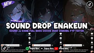 Download Lagu DJ DROP ENAKEUN X MASHUP SOUND JJ MENGKANE COCOK BUAT DI MOBIL FULL BASS VIRAL TIKTOK TERBARU 2026 MP3