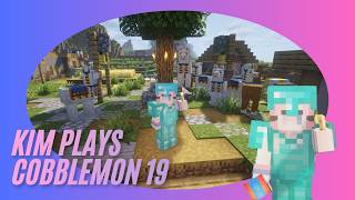 Cobblemon Adventures 19 - KimTheHuman12