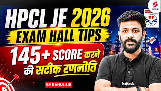 HPCL Recruitment 2026 | HPCL Exam Hall Tips &amp; Preparation Strategy | HPCL JE Syllabus by Rahul Sir