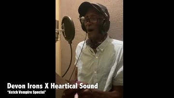 Devon Irons "Ketch Vampire Special" (Heartical Sound Dubplates)