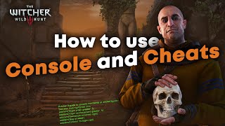How to open console and use cheats | The Witcher 3