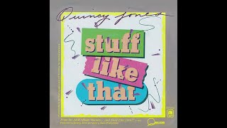 Video thumbnail of "Quincy Jones ft Chaka Khan & Valerie Simpson ~ Stuff Like That 1978 Funky Purrfection Version"