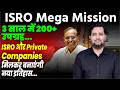 ISRO Mega Mission 200+ Satellites in 3 Years | India’s Private Space Boom | ISRO + Private Companies