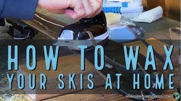 Ski Tune Part 3  - wax