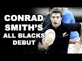 Conrad smiths all blacks debut