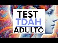 Como saber si tienes TDAH - Test TDAH adulto