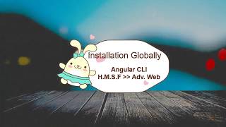 Angular CLI Installation Global