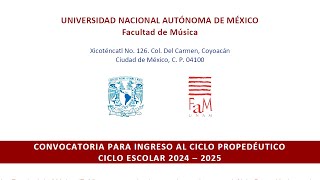 Convocatoria de ingreso a la Facultad de Música UNAM, ciclo propedéutico 2024-2025