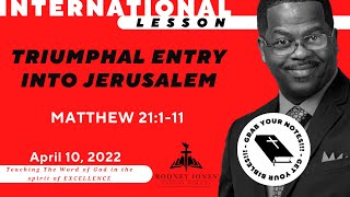 Triumphal Entry into Jerusalem, Matthew 21:1-11, April 10, 2021, Sunday school lesson, International