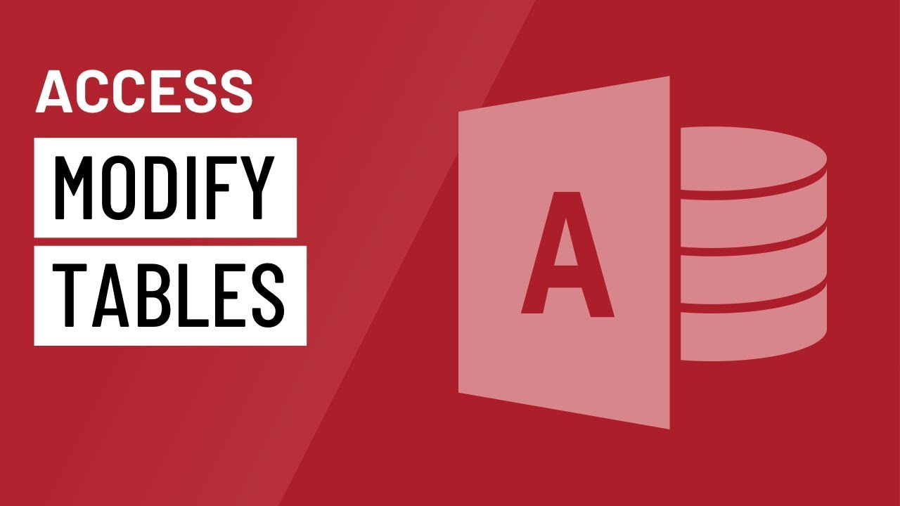 Access: Modifying Tables