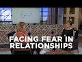 Facing Fear In Relationships | Joyce Meyer