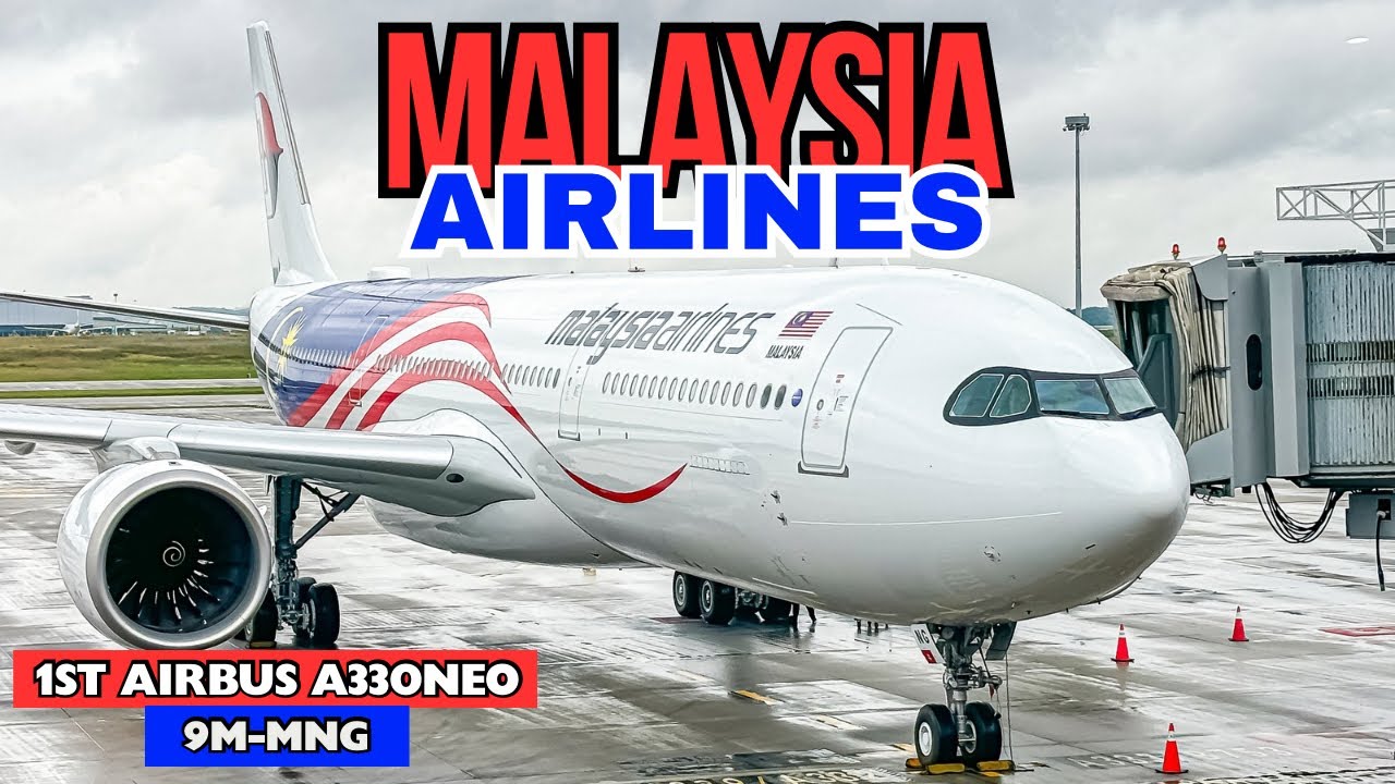 🔴 TERBARU‼️ TERBANG BERSAMA MALAYSIA AIRLINES 1ST AIRBUS A330NEO KUALA LUMPUR KE KUCHING