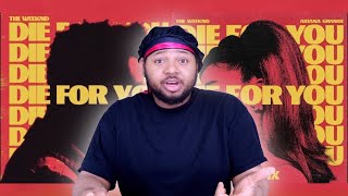 THE WEEKND &amp; ARIANA GRANDE x DIE FOR YOU (REMIX) | REACTION !