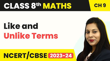 Class 8 Maths Chapter 9 | Like and Unlike Terms - Algebraic Expressions And Identities