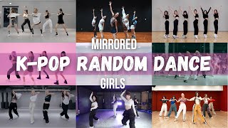 [Mirrored] K-Pop Random Dance Challenge | Girl Groups