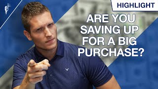 How (and Where) to Save For Big Purchases