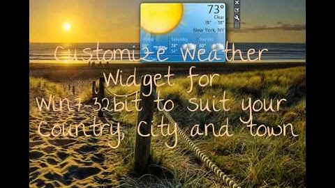 Win7-32bit - How to customize the Weather Widget