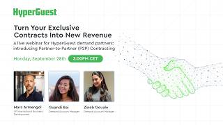 Turn Your Exclusive Contracts Into New Revenue | HyperGuest P2P Webinar