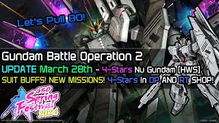 Gundam Battle Operation 2 UPDATE 3\/28 - NU GUNDAM [HWS] 4 STAR! FREE 4 STAR PULL! Let's pull 80!