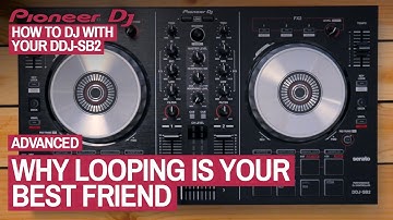 How To Use Loops - How To DJ With Your Pioneer DDJ-SB2, 15 of 22