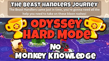 BTD6 Odyssey - Hard Mode Tutorial || No Monkey Knowledge || (The Beast Handlers Journey)