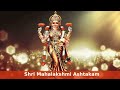 Mahalakshmi ashtakam to attract wealth and prosperity with full lyrics  mahalakshmi stothra