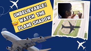 Unbelievable - Seeing my own plane&#39;s shadow from the window!