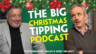 THE BIG CHRISTMAS TIPPING SHOW | Ruby Walsh | Rory Delargy | Tips for all major Christmas races
