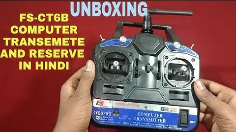UNBOXING FLYSKY FS-CT6B TRANSMITTER AND RECEVER || EXPLAINING IN HINDI