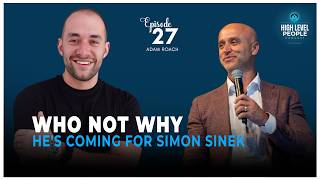 Who Not Why: Adam Roach's Direct Rebuttal to Simon Sinek