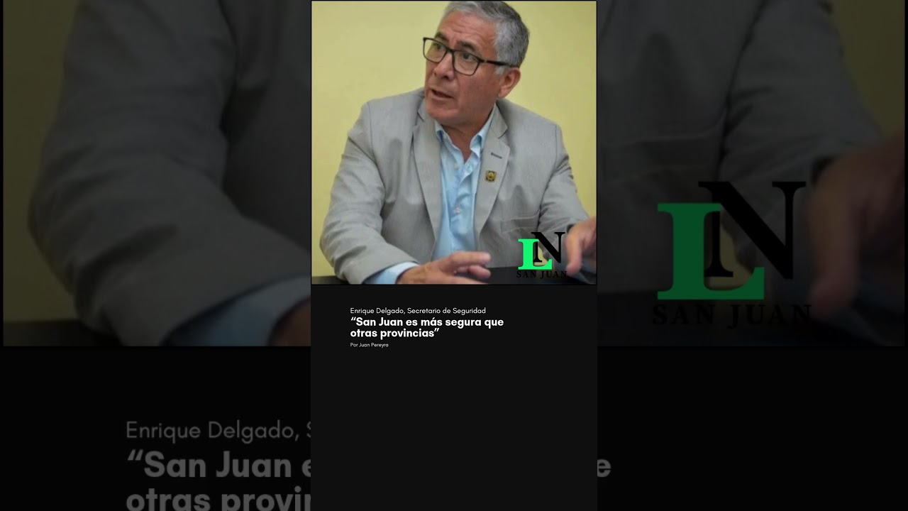 “San Juan es más segura que otras provincias”
