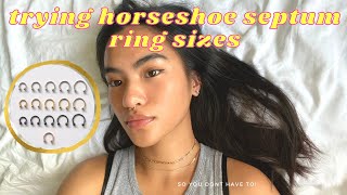 trying almost every ball horseshoe septum ring size + colour (6mm, 8mm, 9mm, 10mm, 12mm)