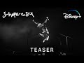 j-hope IN THE BOX | Teaser Trailer Oficial | Disney+