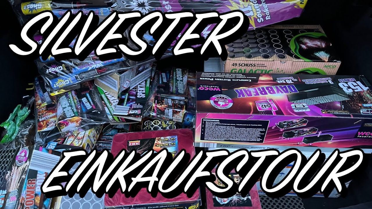 SILVESTER FEUERWERK EINKAUFSTOUR 2023/2024   ENDLICH WIEDER!!! PYRO ESKALATION!!! ES GEHT WIEDER LOS